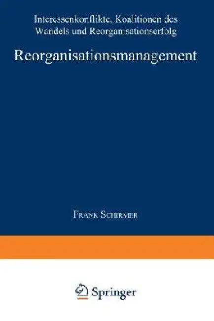Reorganisationsmanagement (English, Frank Schirmer)
