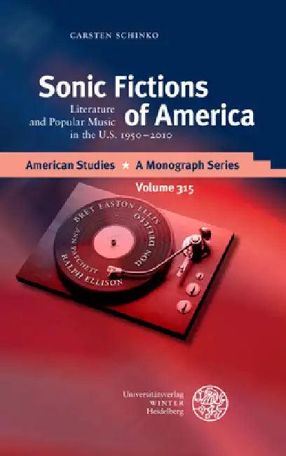 Sonic Fictions of America (English, Carsten Schinko)