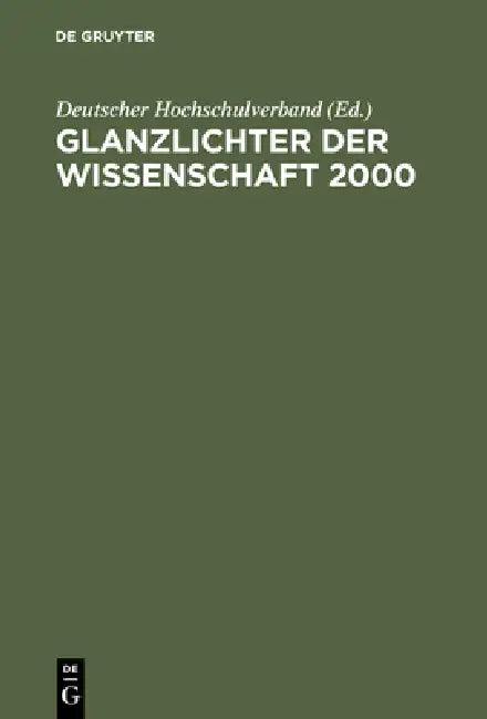 Glanzlichter der Wissenschaft 2000 (English, Deutscher Hochschulverband)