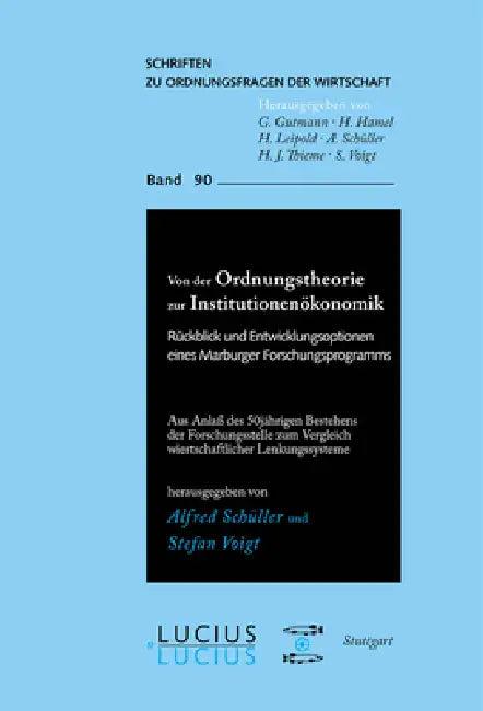 Von Der Ordnungstheorie Zur Institutionenökonomik (English, Alfred Schüller | Stefan Voigt)