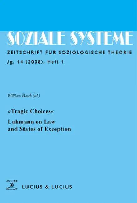 »Tragic Choices«. Luhmann on Law and States of Exception (English, William Rasch)