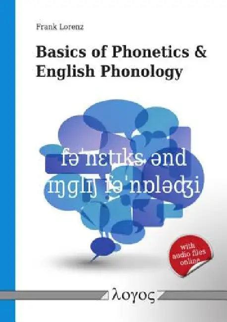 Basics of Phonetics and English Phonology (English, Frank Lorenz)