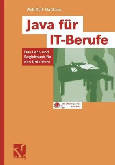 Java Für It-Berufe (English, Wolf-Gert Matthäus)