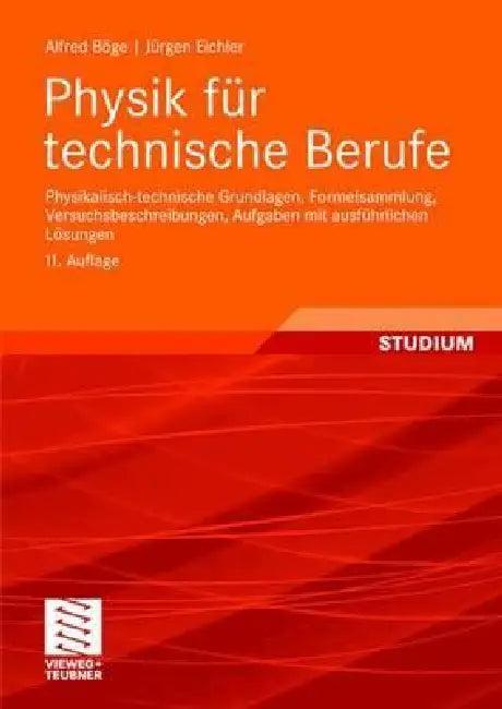 Physik Für Technische Berufe (English, Alfred Böge | Jürgen Eichler | Walter Schlemmer)