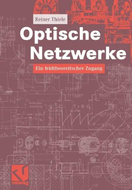 Optische Netzwerke (English, Reiner Thiele)