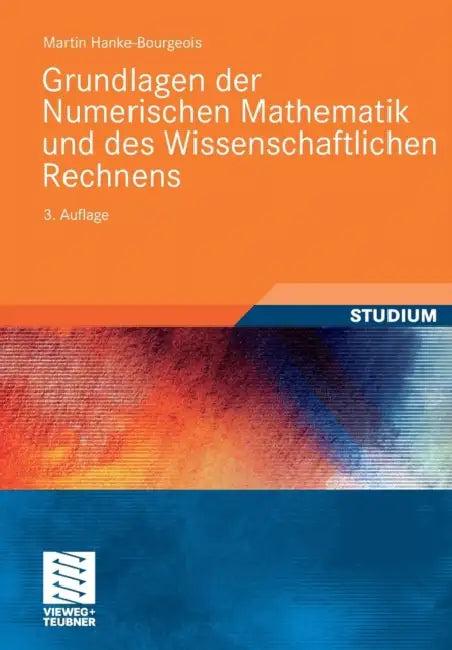 Grundlagen Der Numerischen Mathematik Und Des Wissenschaftlichen Rechnens (English, Martin Hanke-Bourgeois)