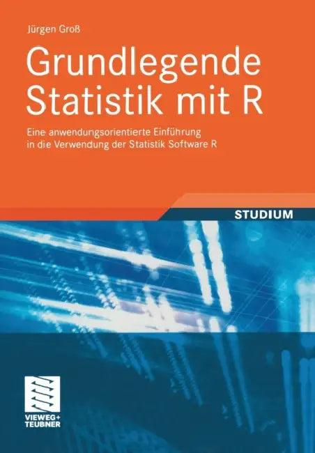 Grundlegende Statistik Mit R (English, Jürgen Groß)