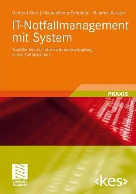 It-Notfallmanagement Mit System (English, Gerhard Klett | Klaus-Werner Schröder | Heinrich Kersten)