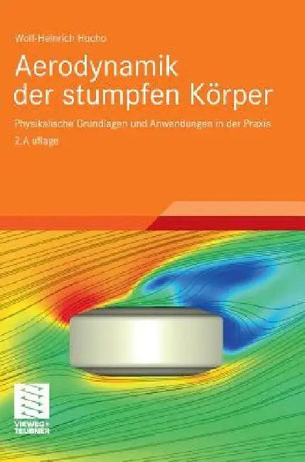 Aerodynamik Der Stumpfen Körper (English, Wolf-Heinrich Hucho)