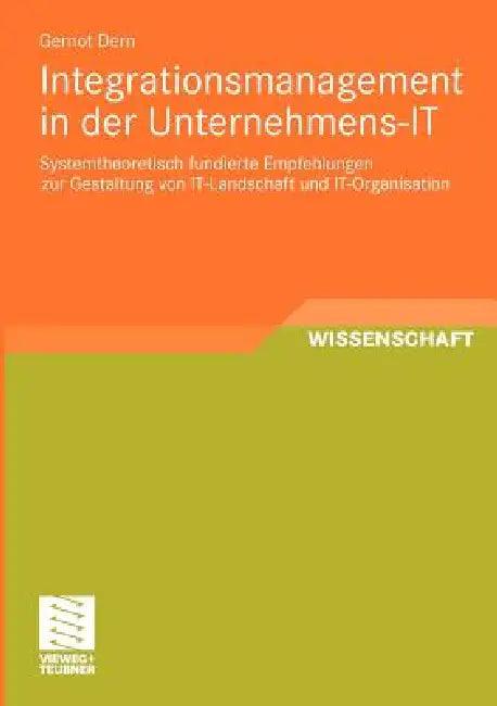 Integrationsmanagement in Der Unternehmens-It (English, Gernot Dern)