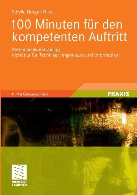 100 Minuten Für Den Kompetenten Auftritt (English, Sibylle Horger-Thies)