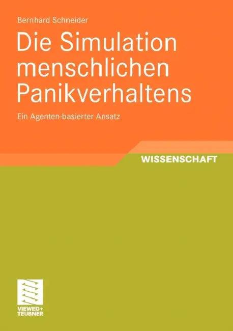 Die Simulation Menschlichen Panikverhaltens (English, Bernhard Schneider)