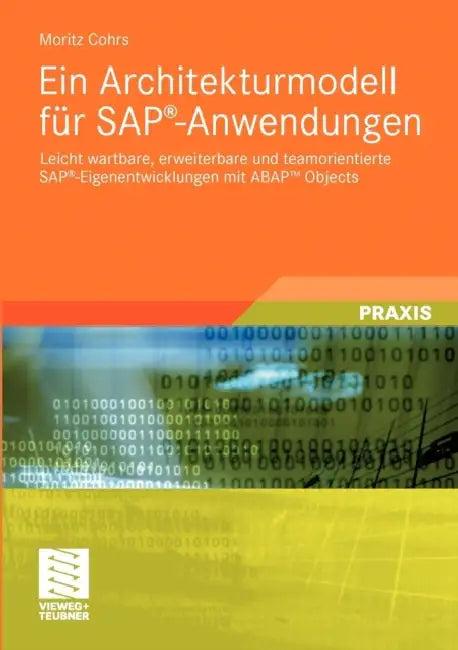 Ein Architekturmodell Für Sap(r)-Anwendungen (English, Moritz Cohrs)