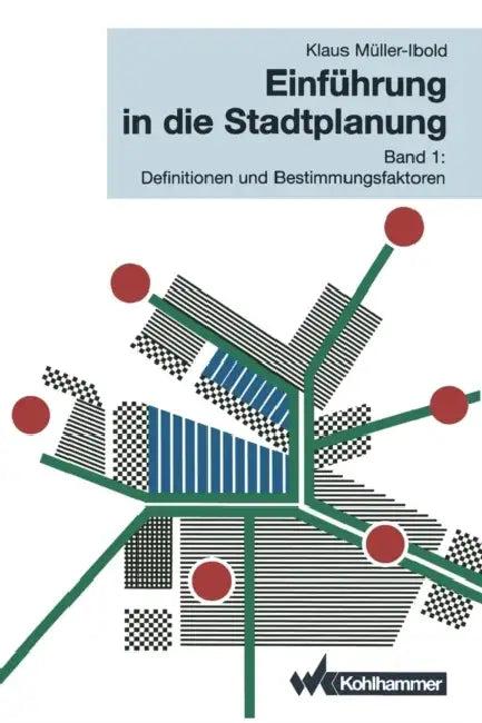 Einführung in Die Stadtplanung (English, Klaus Müller-Ibold)