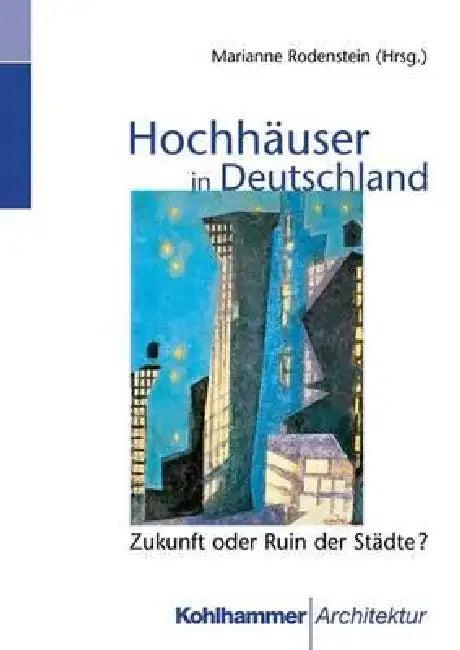 Hochhäuser in Deutschland (English, Marianne Rodenstein)