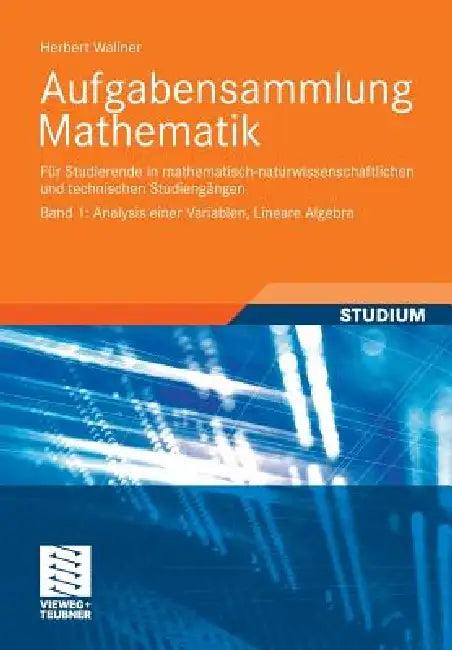 Aufgabensammlung Mathematik. Band 1 (English, Herbert Wallner)