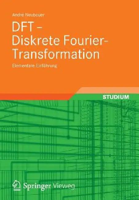 DFT - Diskrete Fourier-Transformation (English, André Neubauer)