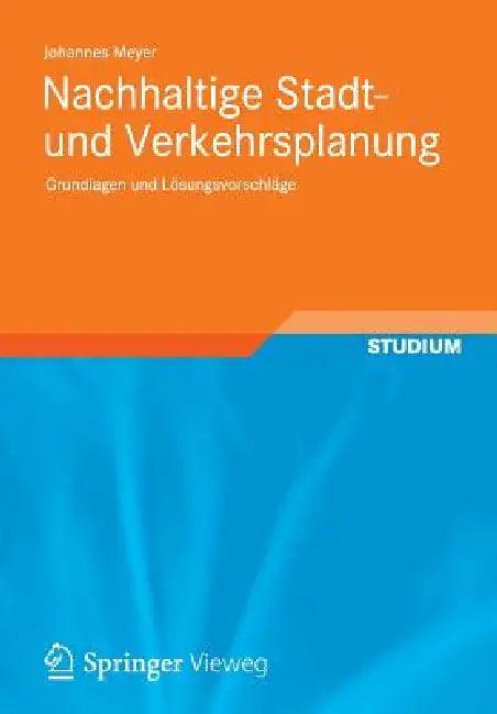 Nachhaltige Stadt- Und Verkehrsplanung (English, Johannes Meyer)
