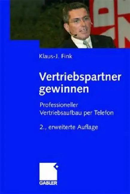 Vertriebspartner Gewinnen (English, Klaus-J Fink)