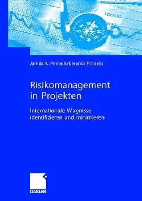 Risikomanagement in Projekten (English, James R. Pinnells | Eleanor Pinnells)
