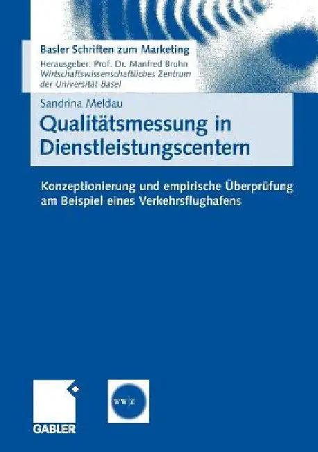 Qualitätsmessung in Dienstleistungscentern (English, Sandrina Meldau)
