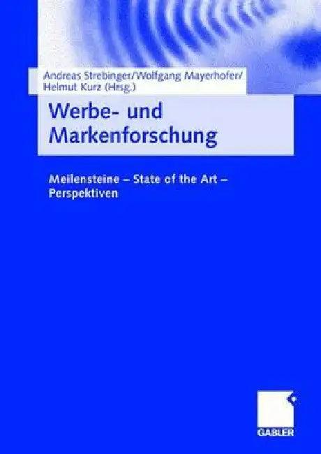 Werbe- Und Markenforschung (English, Andreas Strebinger | Wolfgang Mayerhofer | Helmut Kurz)
