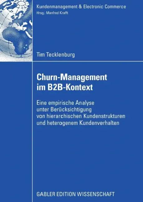 Churn-Management Im B2b-Kontext (English, Tim Tecklenburg | Prof Dr Manfred Krafft)