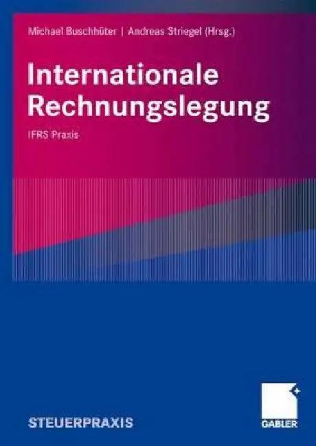 Internationale Rechnungslegung (English, Oliver Beyhs | Michael Buschhüter | Helga Kampmann)