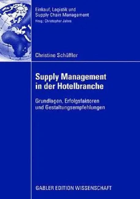 Supply Management in Der Hotelbranche (English, Christine Schüffler | Prof Dr Christoph Jahns)
