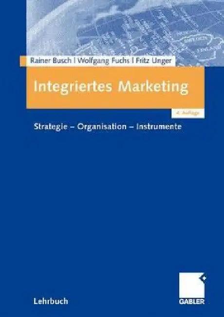 Integriertes Marketing (English, Rainer Busch | Wolfgang Fuchs | Fritz Unger)
