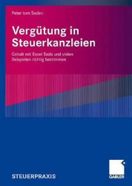 Vergütung in Steuerkanzleien (English, Peter Tom Suden)