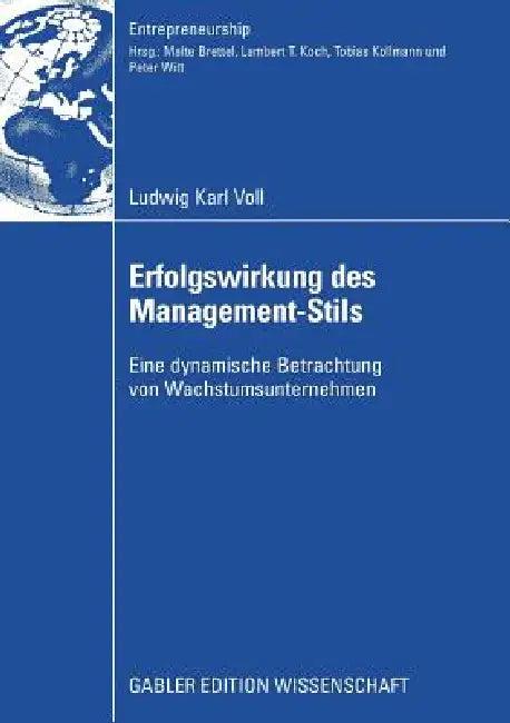 Erfolgswirkung Des Management-Stils (English, Ludwig Voll | Prof Dr Malte Brettel)