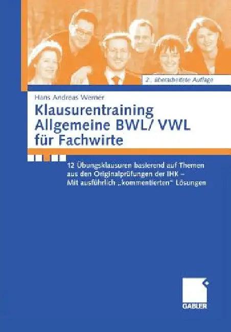 Klausurentraining Allgemeine Bwl/Vwl Für Fachwirte (English, Andreas Werner)