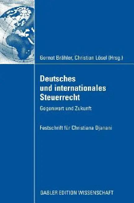Deutsches Und Internationales Steuerrecht (English, Gernot Brähler | Oswald Rohrer | Christian Lösel)
