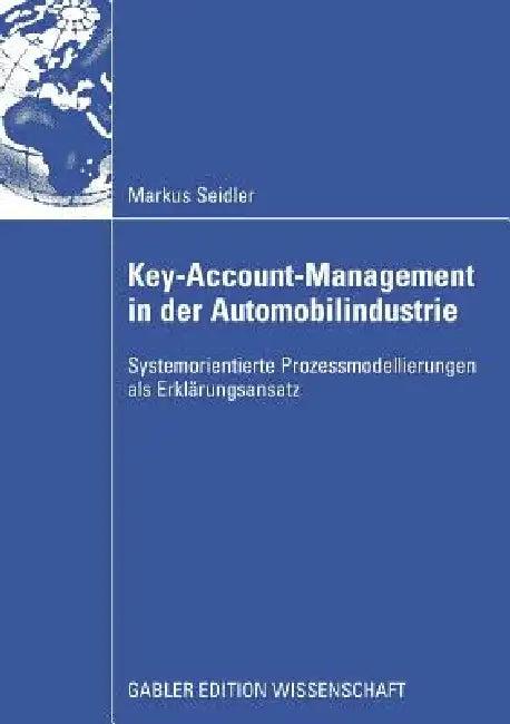 Key-Account-Management in Der Automobilindustrie (English, Markus Seidler)