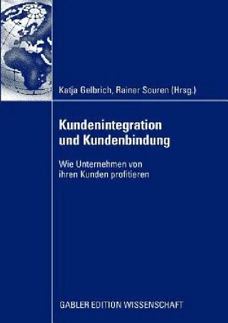 Kundenintegration Und Kundenbindung (English, Katja Gelbrich | Rainer Souren)