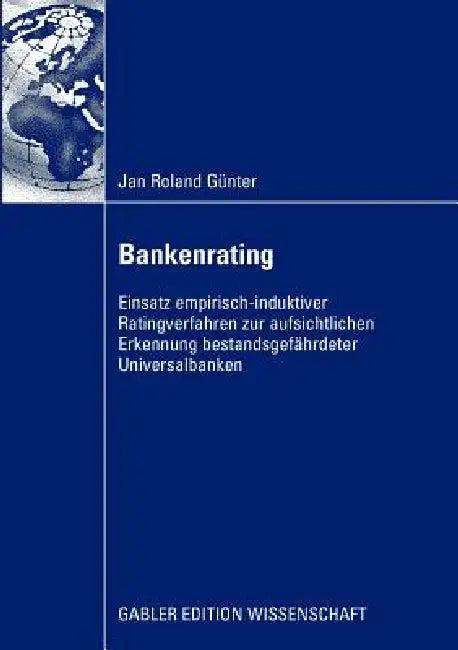 Bankenrating (English, Jan Günter | Prof Dr Rainer Stöttner)