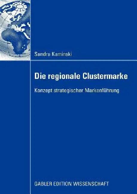 Die Regionale Clustermarke (English, Sandra Kaminski)