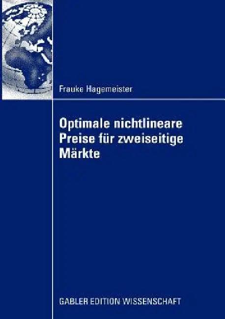 Optimale Nichtlineare Preise Für Zweiseitige Märkte (English, Frauke Hagemeister | Prof Dr Karen Gedenk)