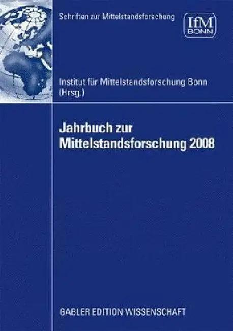 Jahrbuch Zur Mittelstandsforschung 2008 (English, Institut Für Mittelstandsforschung Bonn)