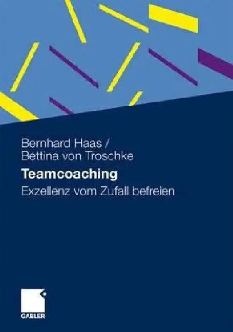 Teamcoaching (English, Bernhard Haas | Bettina Von Troschke)