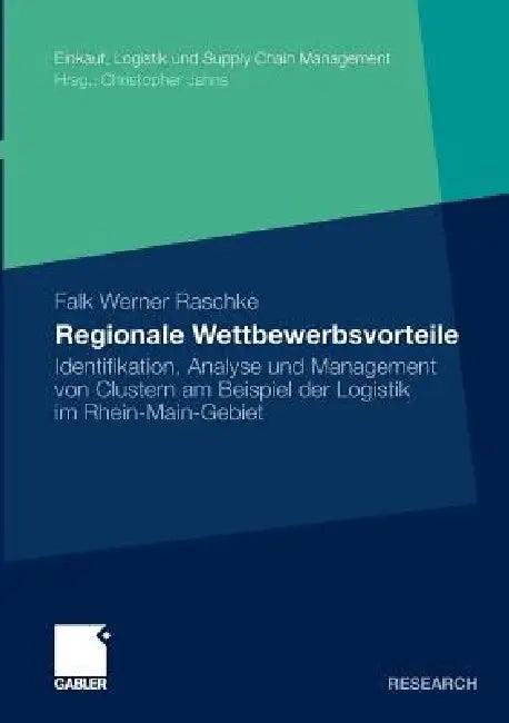 Regionale Wettbewerbsvorteile (English, Falk Werner Raschke)