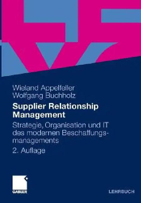 Supplier Relationship Management (English, Wieland Appelfeller | Wolfgang Buchholz)