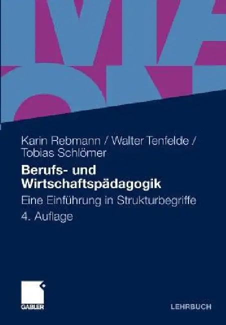 Berufs- Und Wirtschaftspädagogik (English, Karin Rebmann | Walter Tenfelde | Tobias Schlömer)
