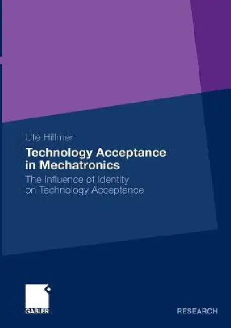 Technology Acceptance in Mechatronics (English, Ute Hillmer)