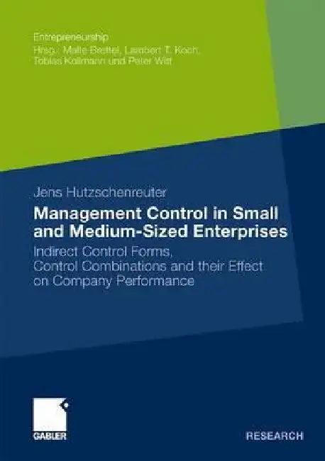Management Control in Small and Medium-Sized Enterprises (English, Jens Hutzschenreuter)