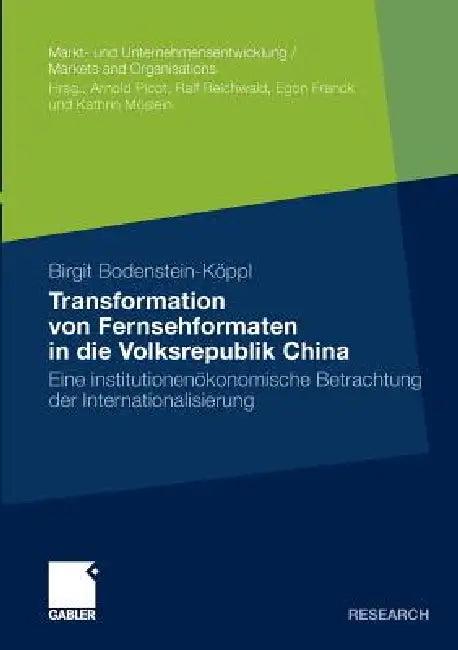 Transformation Von Fernsehformaten in Die Volksrepublik China (English, Birgit Bodenstein-Koeppl)