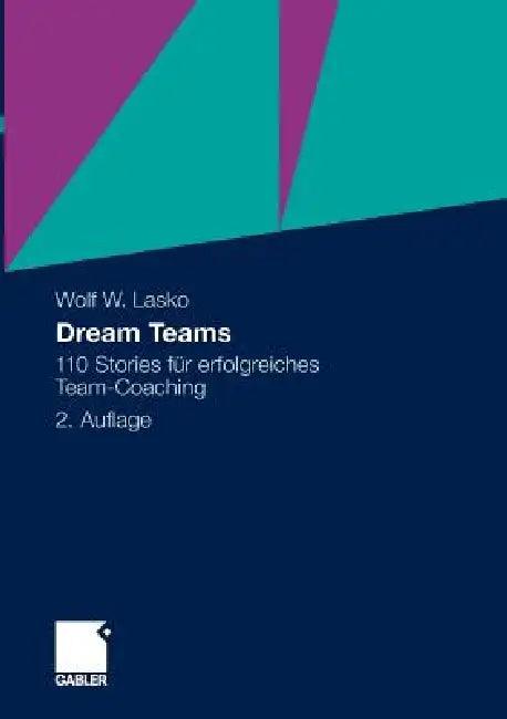 Dream Teams (English, Wolf Lasko)