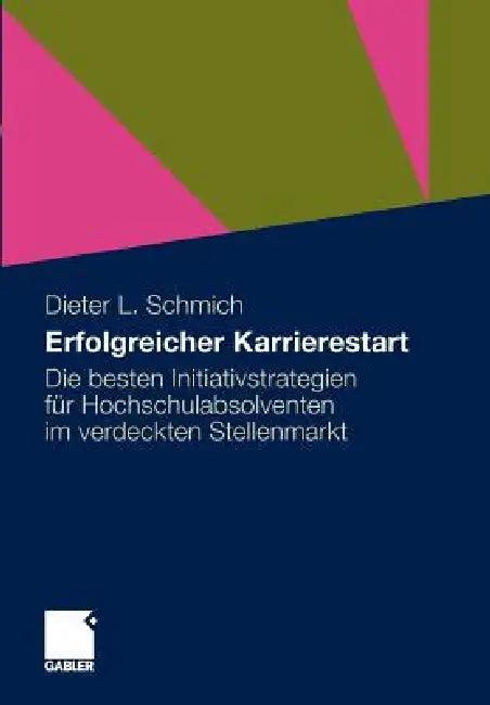 Erfolgreicher Karrierestart (English, Dieter Schmich)
