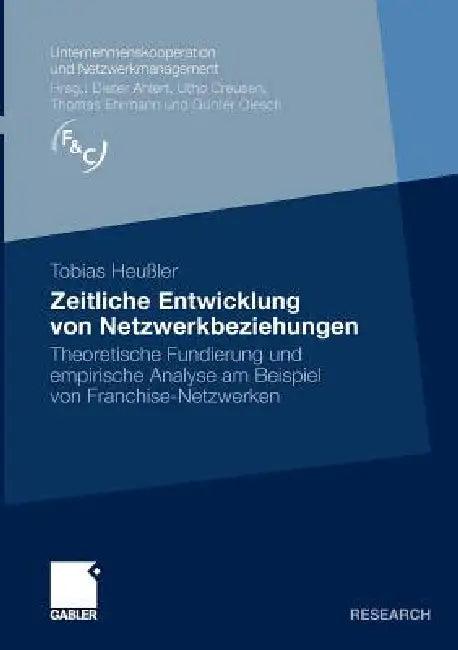 Zeitliche Entwicklung Von Netzwerkbeziehungen (English, Tobias Heußler)